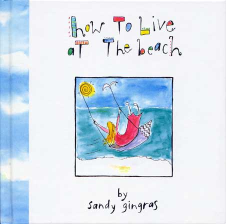How To Live At The Beach Sandy Gingras